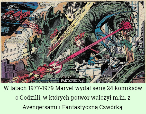 W latach 1977-1979 Marvel wydał serię 24 komiksów o Godzilli, w których...