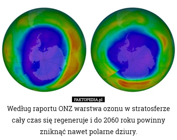 Według raportu ONZ warstwa ozonu w stratosferze cały czas się regeneruje...