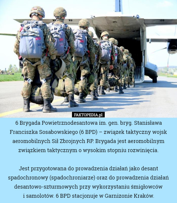 6 Brygada Powietrznodesantowa im. gen. bryg. Stanisława Franciszka Sosabowskiego...