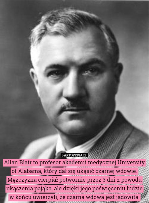 Allan Blair to profesor akademii medycznej University of Alabama, który...