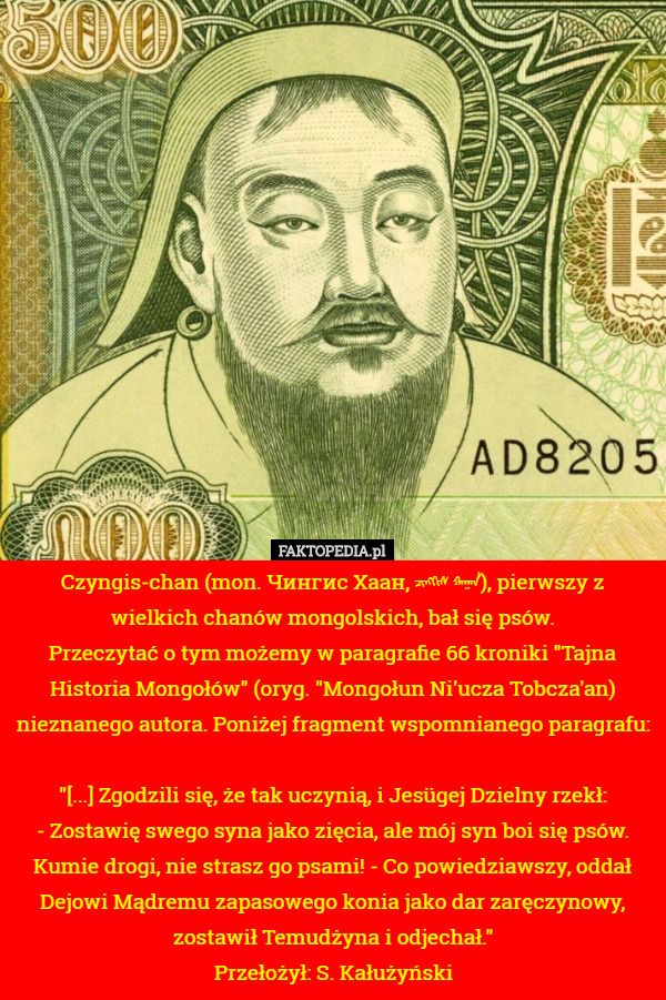 Czyngis-chan (mon. Чингис Хаан, ‍ᠴᠢᠩᠭᠢᠰ ᠬᠠᠭᠠᠨ), pierwszy z wielkich chanów...