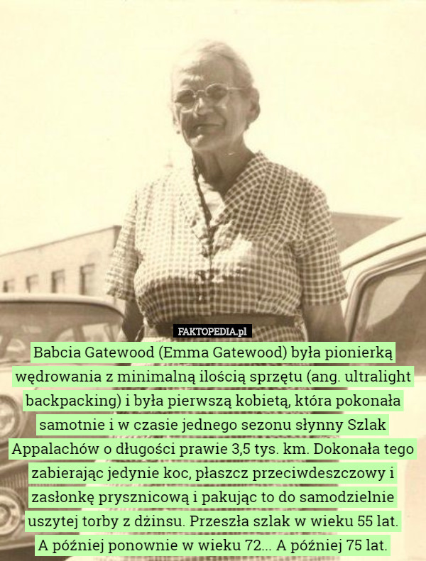 Babcia Gatewood (Emma Gatewood) była pionierką wędrowania z minimalną ilością...