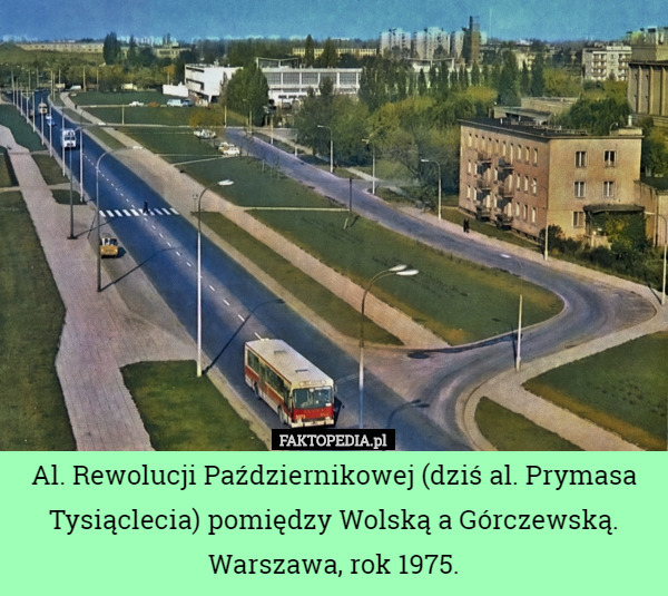 Al. Rewolucji Październikowej (dziś al. Prymasa Tysiąclecia) pomiędzy Wolską...