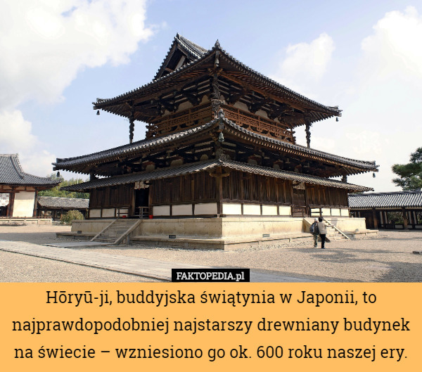Hōryū-ji, buddyjska świątynia w Japonii, to najprawdopodobniej najstarszy