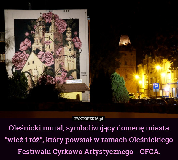 Oleśnicki mural, symbolizujący domenę miasta "wież i róż", który...
