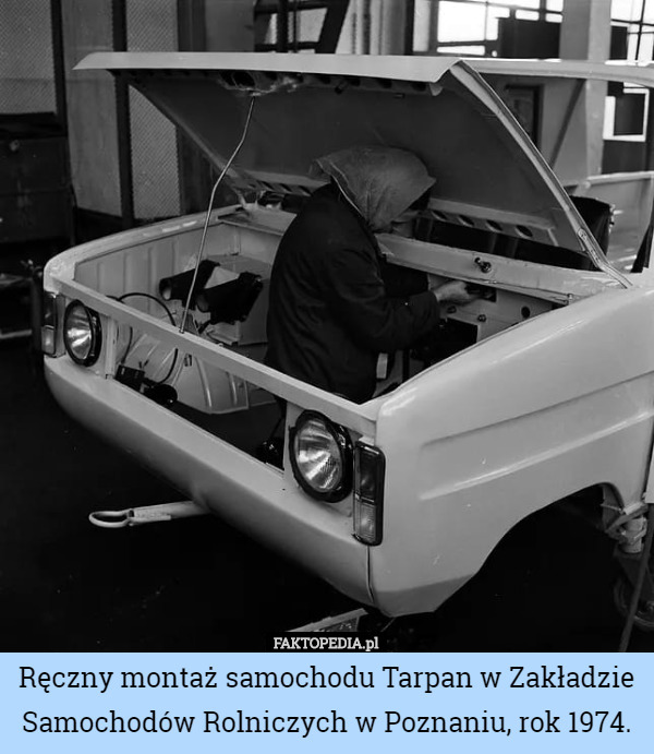 Ręczny montaż samochodu Tarpan w Zakładzie Samochodów Rolniczych w...