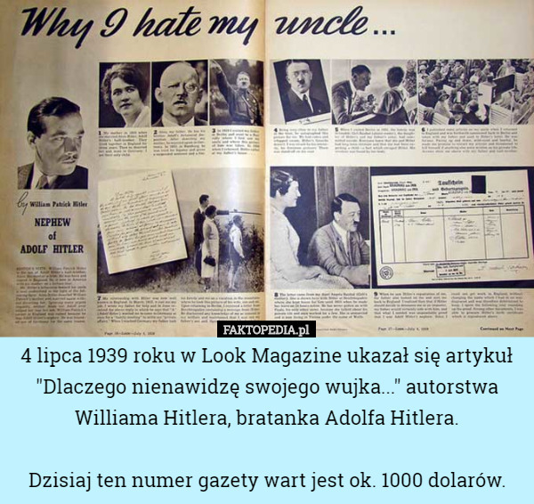4 lipca 1939 roku w Look Magazine ukazał się artykuł "Dlaczego nienawidzę...
