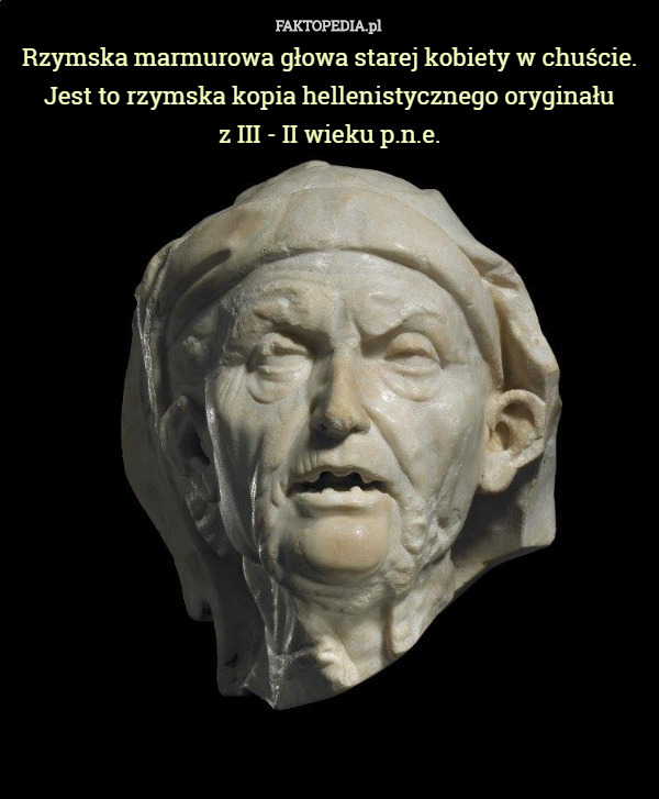 Rzymska marmurowa głowa starej kobiety w chuście. Jest to rzymska kopia...