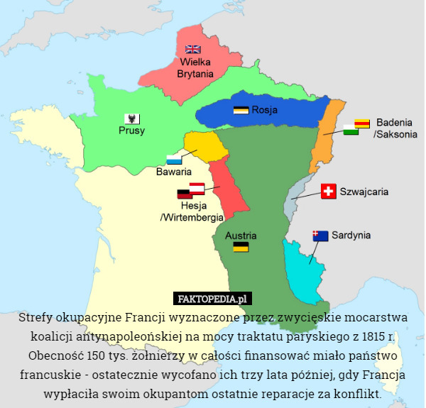 Strefy okupacyjne Francji wyznaczone przez zwycięskie mocarstwa koalicji...