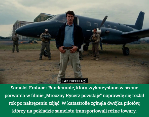 Samolot Embraer Bandeirante, który wykorzystano w scenie porwania w filmie...