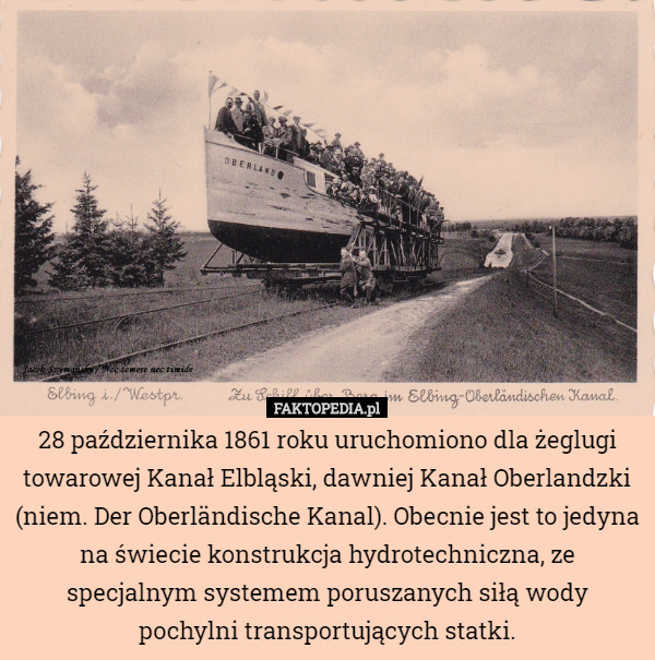 28 października 1861 roku uruchomiono dla żeglugi towarowej Kanał Elbląski,