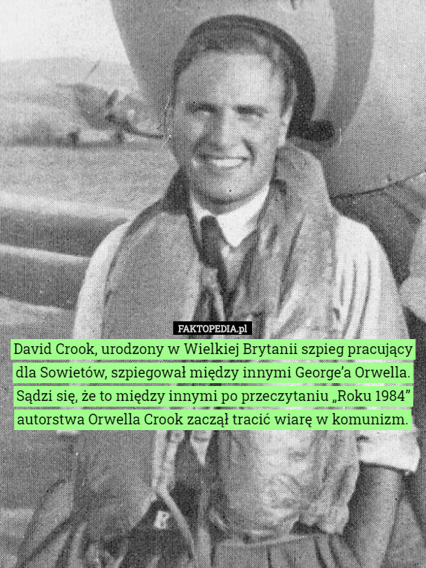 David Crook, urodzony w Wielkiej Brytanii szpieg pracujący dla Sowietów...