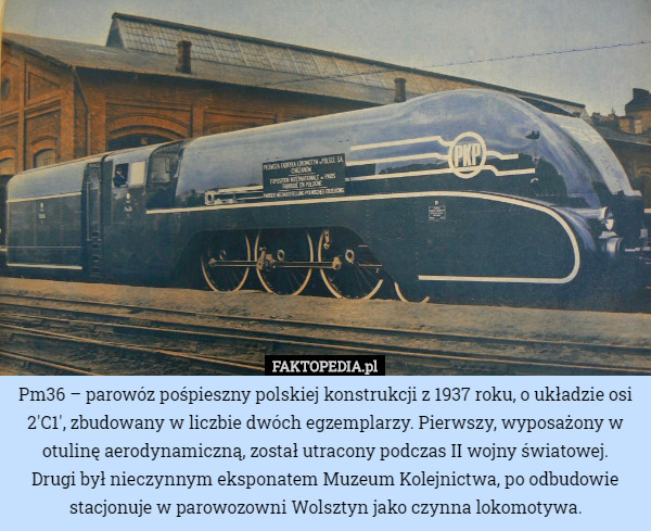Pm36 – parowóz pośpieszny polskiej konstrukcji z 1937 roku, o układzie osi...