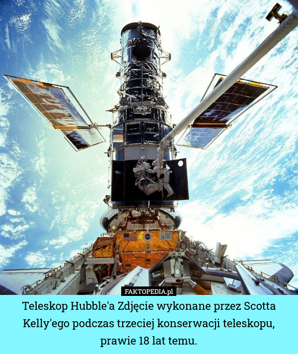 Teleskop Hubble'a Zdjęcie wykonane przez Scotta Kelly'ego podczas