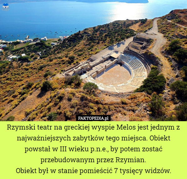 Rzymski teatr na greckiej wyspie Melos jest jednym z najważniejszych zabytków...