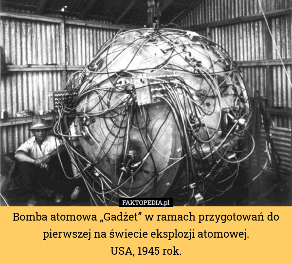 Bomba atomowa „Gadżet” w ramach przygotowań do pierwszej na świecie eksplozji