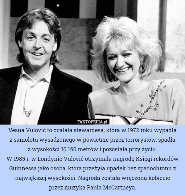Vesna Vulović to ocalała stewardesa, która w 1972 roku wypadła z samolotu...