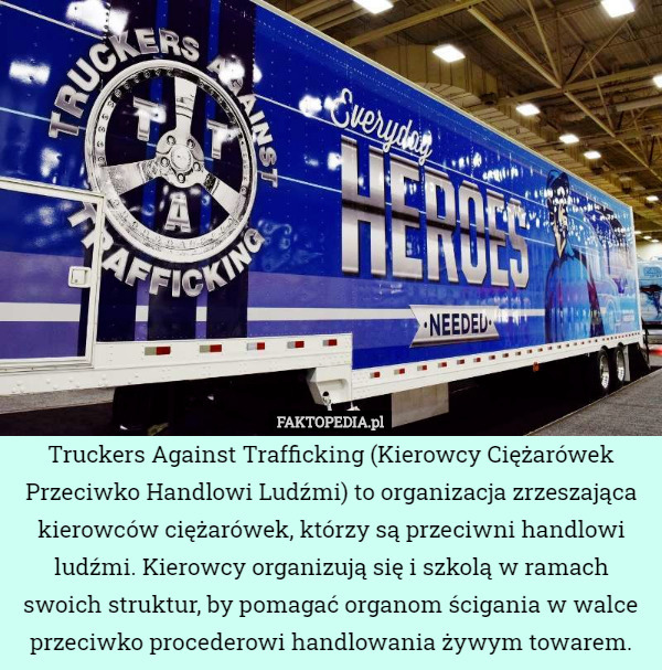Truckers Against Trafficking (Kierowcy Ciężarówek Przeciwko Handlowi Ludźmi)...