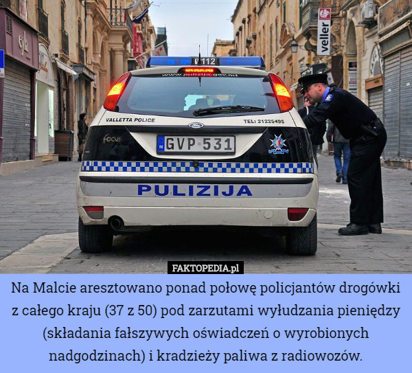Na Malcie aresztowano ponad połowę policjantów drogówki z całego kraju...