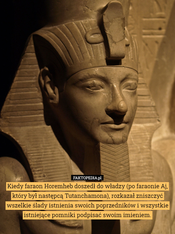 Kiedy faraon Horemheb doszedł do władzy (po faraonie Aj, który był następcą...