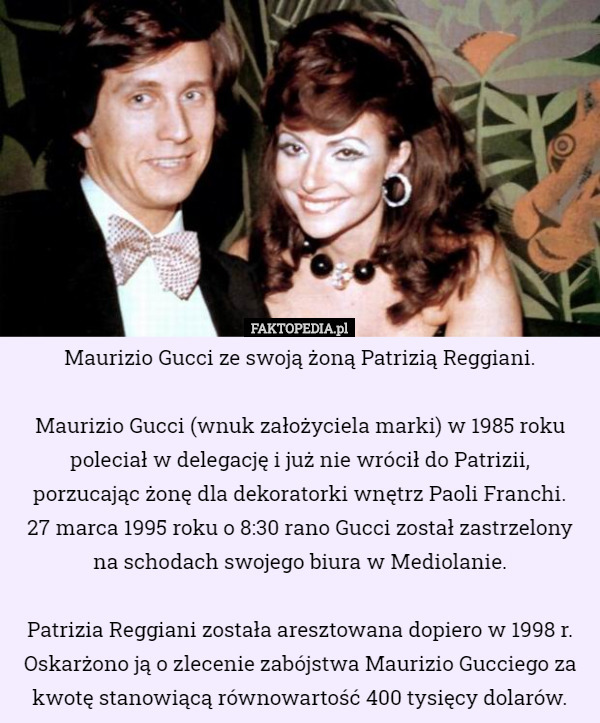 Maurizio Gucci ze swoją żoną Patrizią Reggiani. Maurizio Gucci (wnuk założyciela...