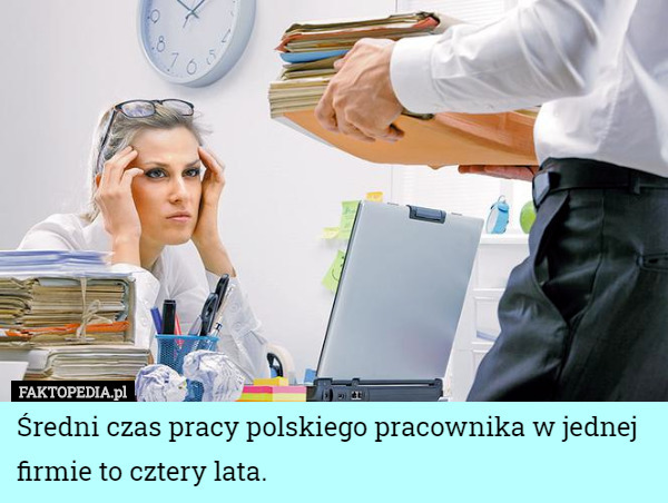 Średni czas pracy polskiego pracownika w jednej firmie to...