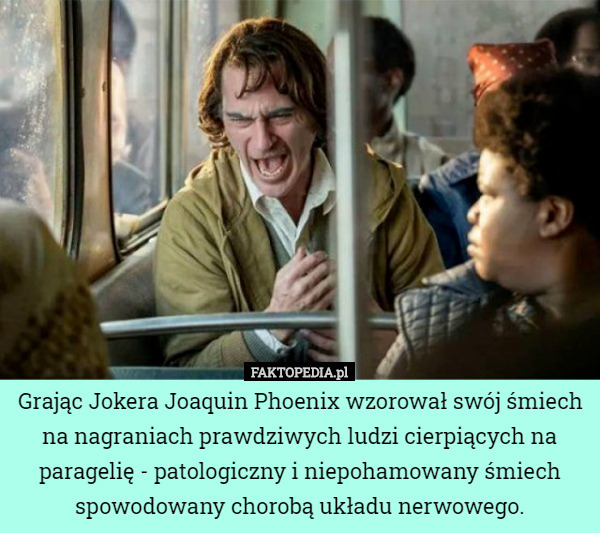 Grając Jokera Joaquin Phoenix wzorował swój śmiech na nagraniach prawdziwych