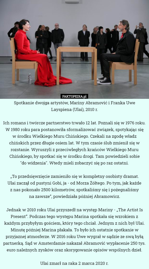 Spotkanie dwojga artystów, Mariny Abramović i Franka Uwe Layspiena...