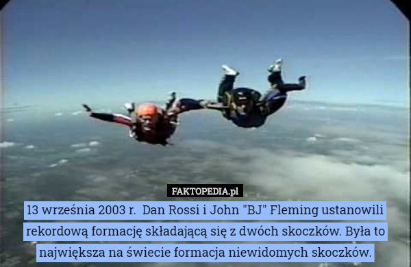 13 września 2003 r.  Dan Rossi i John "BJ" Fleming ustanowili