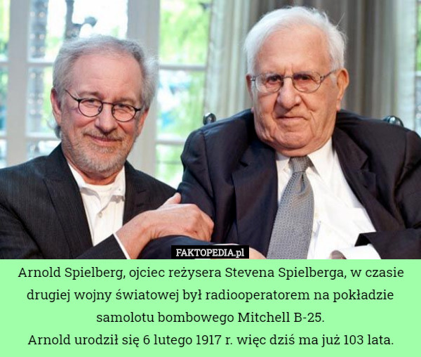 Arnold Spielberg, ojciec reżysera Stevena Spielberga, w czasie drugiej wojny