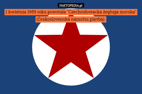 1 kwietnia 1959 roku powstała "Czechosłowacka żegluga morska"
