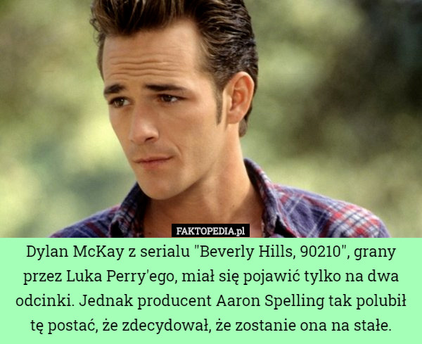 Dylan McKay z serialu "Beverly Hills, 90210", grany przez Luka...
