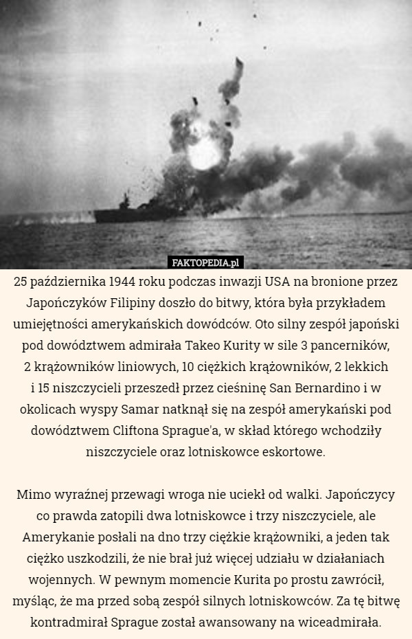 25 października 1944 roku podczas inwazji USA na bronione przez Japończyków...