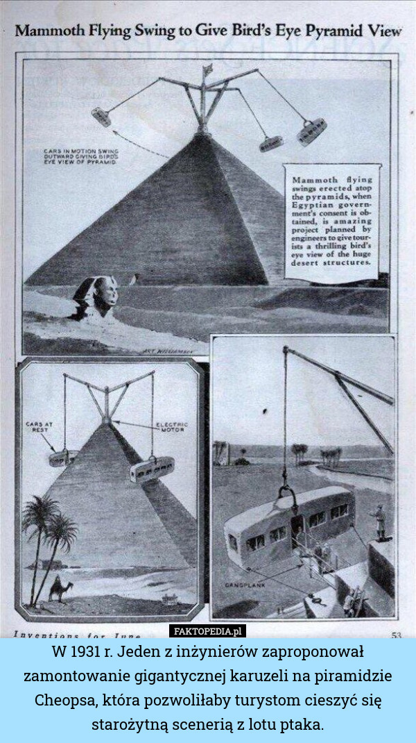 W 1931 r. Jeden z inżynierów zaproponował zamontowanie gigantycznej karuzeli