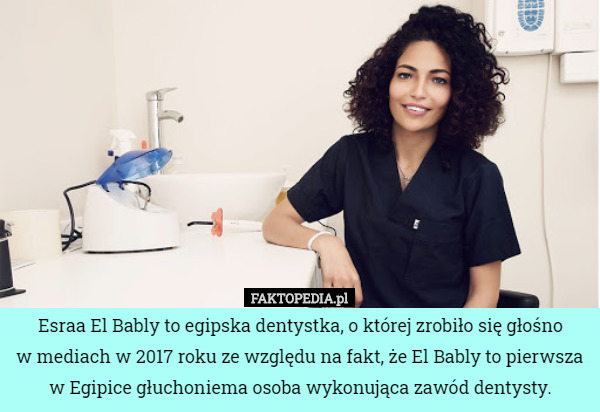 Esraa El Bably to egipska dentystka, o której zrobiło się głośno
w mediach