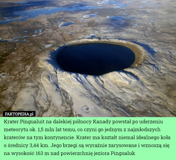 Krater Pingualuit na dalekiej północy Kanady powstał po uderzeniu meteorytu...