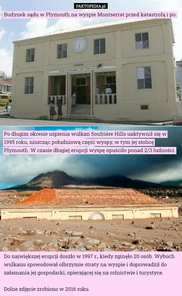 Budynek sądu w Plymouth na wyspie Montserrat przed katastrofą i po.