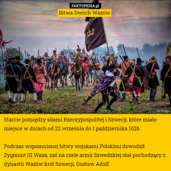 Starcie pomiędzy siłami Rzeczypospolitej i Szwecji, które...