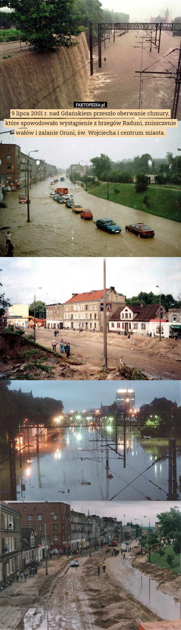 9 lipca 2001 r. nad Gdańskiem przeszło oberwanie chmury, które spowodowało wystąpienie...