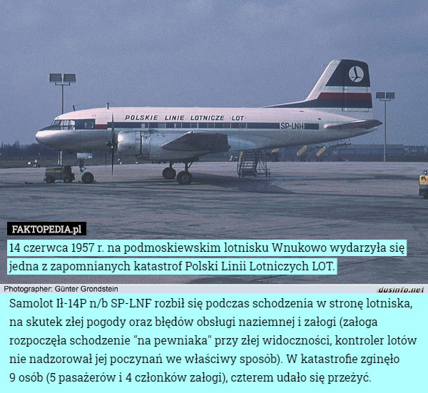 14 czerwca 1957 r. na podmoskiewskim lotnisku Wnukowo wydarzyła się jedna...