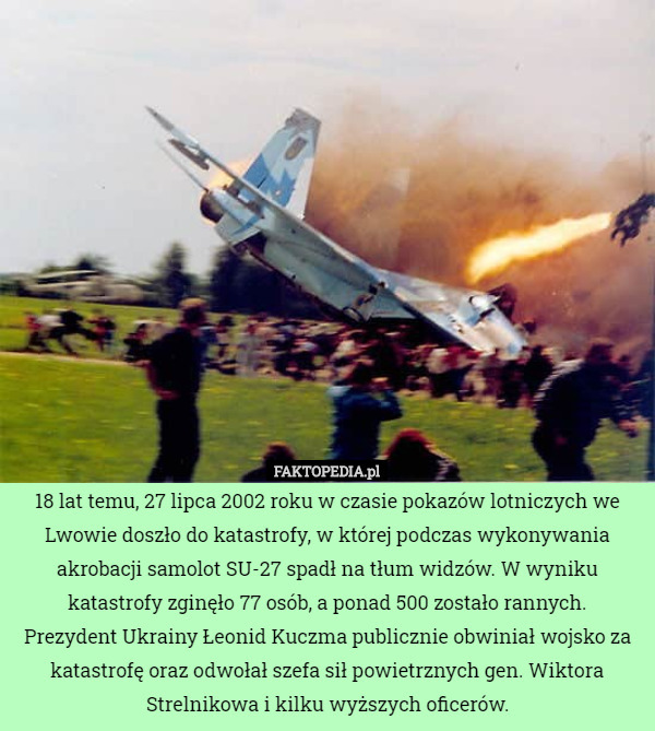 18 lat temu, 27 lipca 2002 roku w czasie pokazów lotniczych we Lwowie...