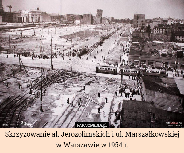 Skrzyżowanie al. Jerozolimskich i ul. Marszałkowskiej w Warszawie w 1954