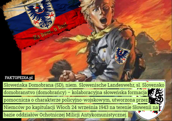 Słoweńska Domobrana (SD), niem. Slowenische Landeswehr, sl. Slovensko domobranstvo...