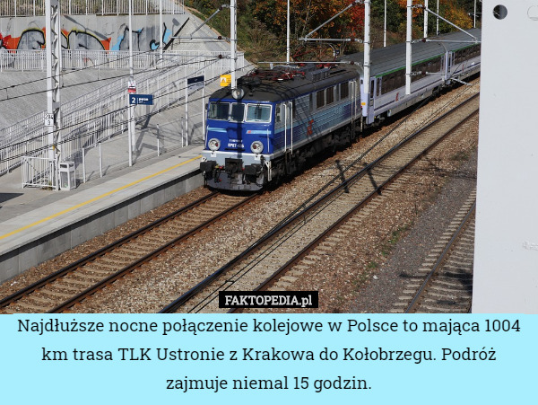 Najdłuższe nocne połączenie kolejowe w Polsce to...