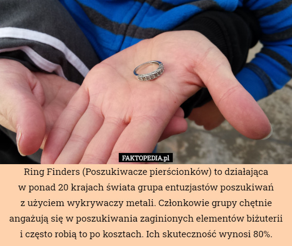 Ring Finders (Poszukiwacze pierścionków) to działająca
w ponad 20 krajach