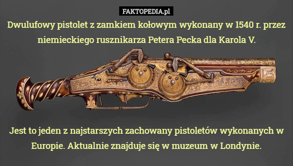 Dwulufowy pistolet z zamkiem kołowym wykonany w 1540 r. przez niemieckiego...