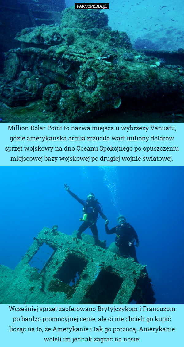 Million Dolar Point to nazwa miejsca u wybrzeży Vanuatu, gdzie amerykańska