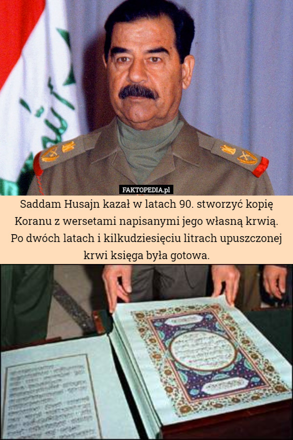 Saddam Husajn kazał w latach 90. stworzyć kopię Koranu z wersetami napisanymi
