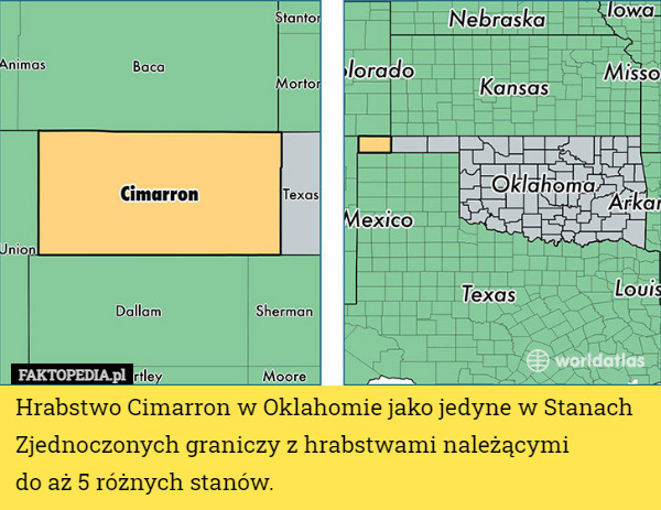 Hrabstwo Cimarron w Oklahomie jako jedyne w Stanach Zjednoczonych graniczy...