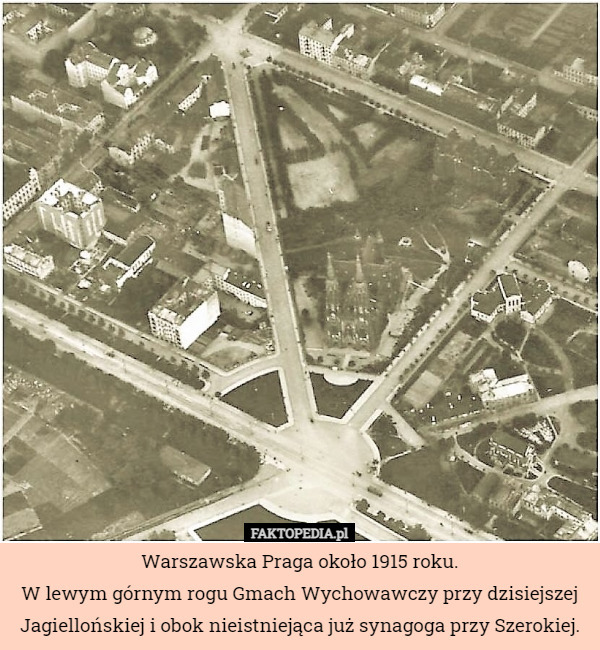 Warszawska Praga około 1915 roku. W lewym górnym rogu Gmach Wychowawczy...